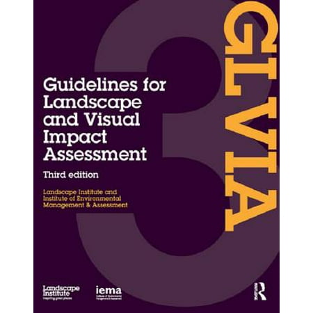 Guidelines for Landscape and Visual Impact Assessment -