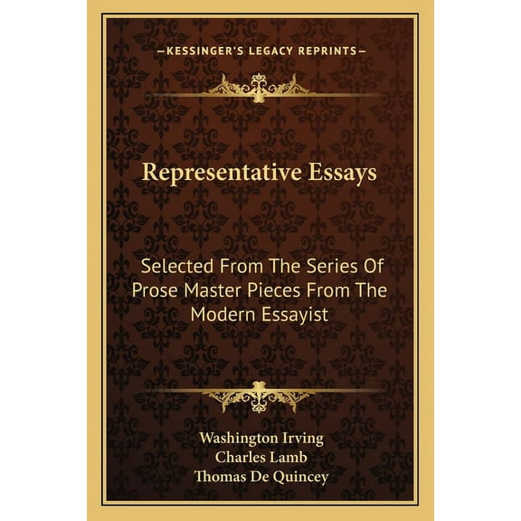 Representative Essays: Selected From The Series Of Prose Master Pieces From The Modern Essayist, (Paperback)