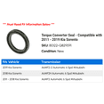 thumbnail image 2 of Torque Converter Seal - Compatible with 2011 - 2019 Kia Sorento 2012 2013 2014 2015 2016 2017 2018, 2 of 2