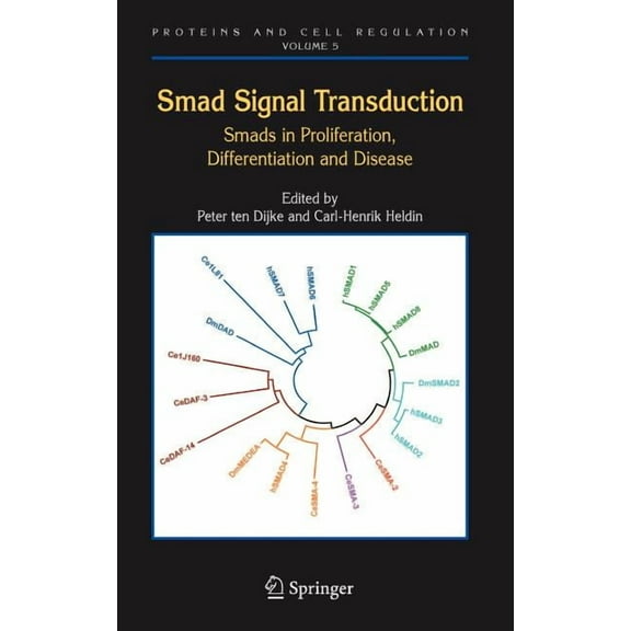 Proteins and Cell Regulation Smad Signal Transduction: Smads in Proliferation, Differentiation and Disease, Book 5, (Hardcover)