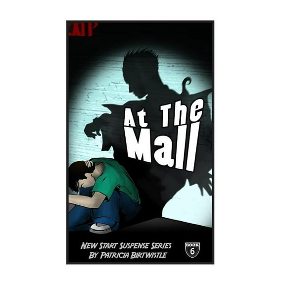New Start Suspense Series Part One At The Mall: New Start Suspense Series Book 6, Book 6, (Paperback)