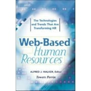 Web-Based Human Resources: The Technologies and Trends That Are Transforming HR, Used [Hardcover]