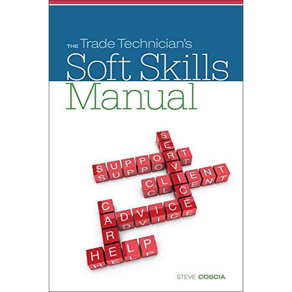 Pre-Owned The Trade Technicians Soft Skills Manual (MindTap Course List), 9781111313814, 1111313814, Paperback, 1 edition
