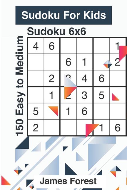 puzzle books for kids sudoku for kids 150 easy to medium sudoku 6x6