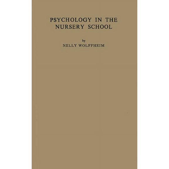 Psychology in the Nursery School., (Hardcover)