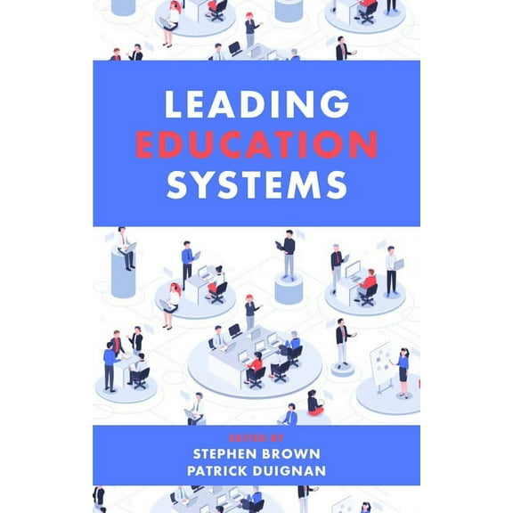 Leading Education Systems (Paperback)