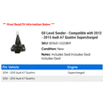 thumbnail image 2 of Oil Level Sender - Compatible with 2012 - 2015 Audi A7 Quattro Supercharged 2013 2014, 2 of 2