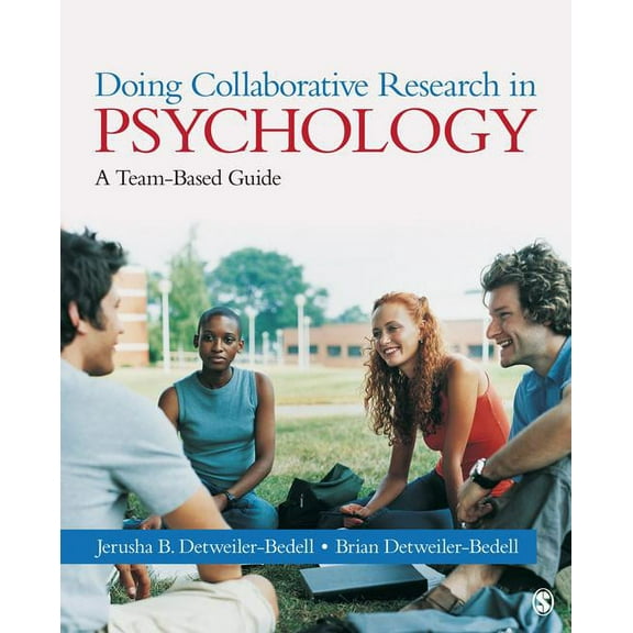 Doing Collaborative Research in Psychology: A Team-Based Guide, (Paperback)