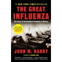 The Great Influenza: The Story of the Deadliest Pandemic in History, (Paperback)