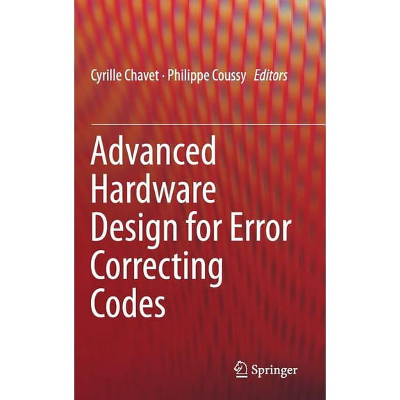 Advanced Hardware Design for Error Correcting Codes, (Hardcover)