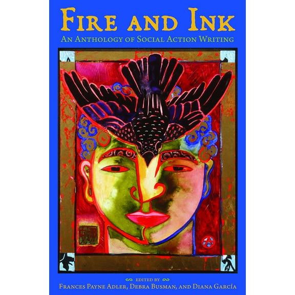 Pre-Owned Fire and Ink: An Anthology of Social Action Writing (Paperback) 0816527938 9780816527939