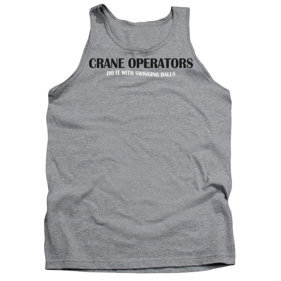 - Crane Operators Do It - Tank Top - XX-Large