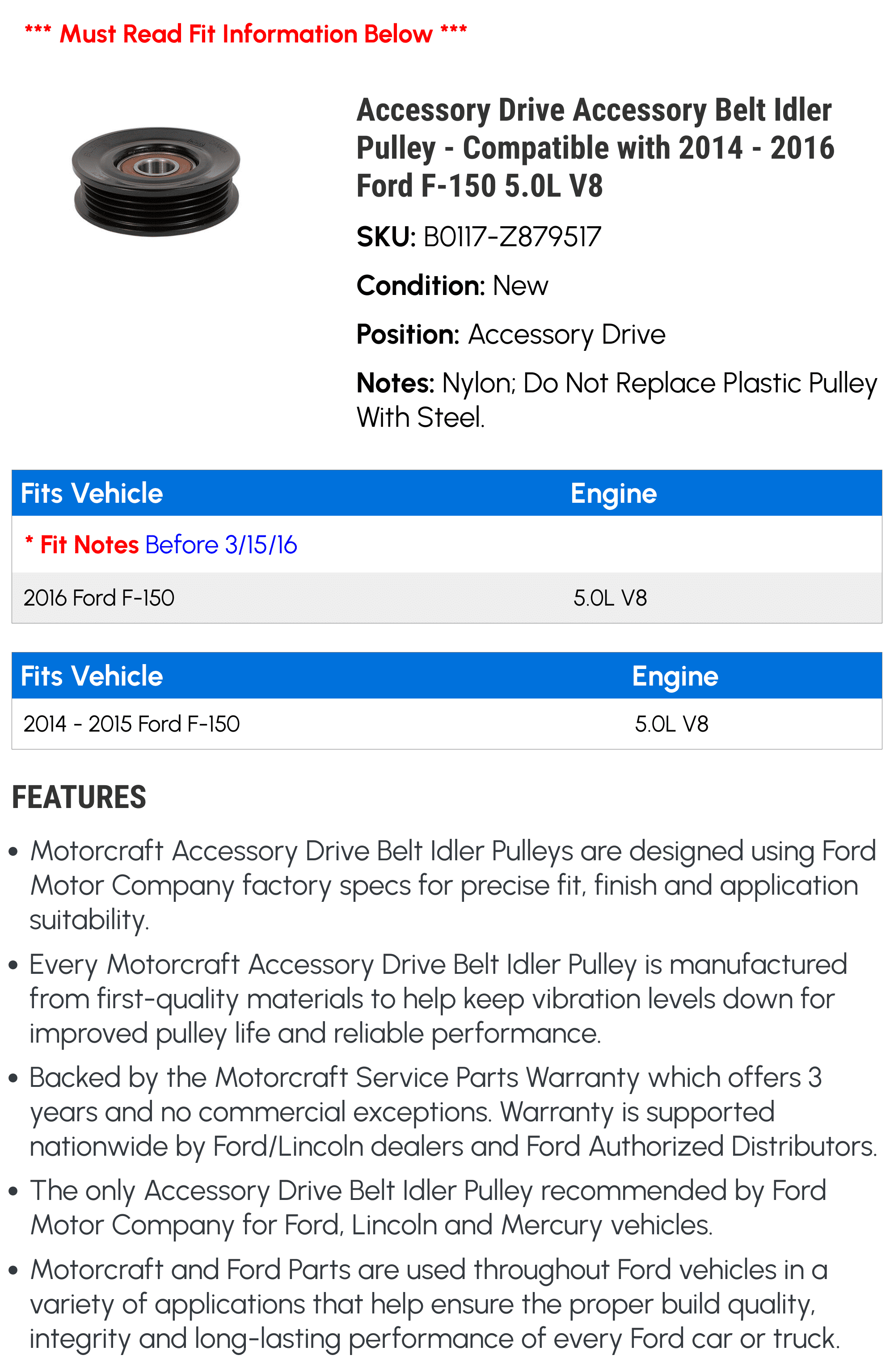 Accessory Drive Accessory Belt Idler Pulley - Compatible with 2014 - 2016 Ford F-150 5.0L V8 2015