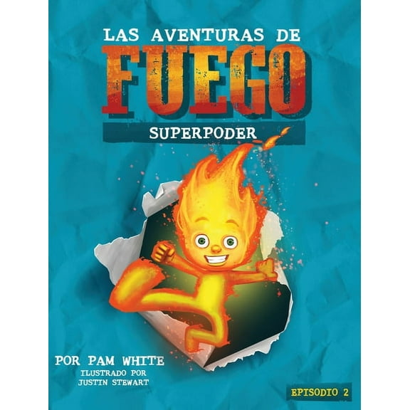 Las Aventuras De Fuego: Superpoder, (Hardcover)