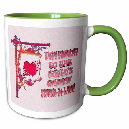 

3dRose Happy Birthday to the worlds greatest Sister-in-Law. Popular saying. - Two Tone Green Mug 11-ounce