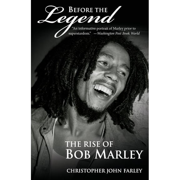 Before the Legend: The Rise of Bob Marley, (Paperback)