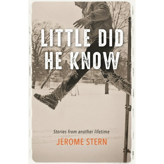 Little Did He Know: Stories from Another Lifetime, (Paperback)