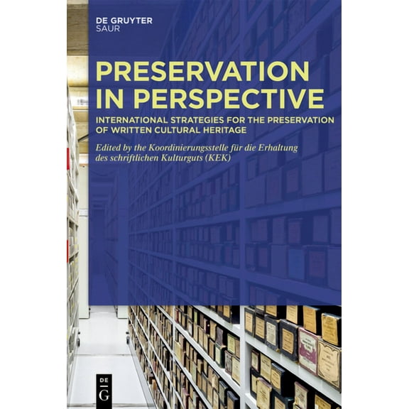 Preservation in Perspective: International Strategies for the Preservation of Written Cultural Heritage, (Hardcover)