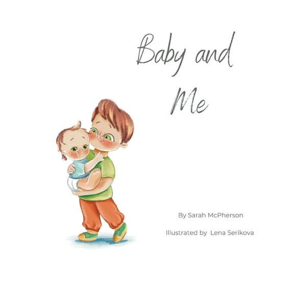 Baby and Me - Big Brother Version, (Paperback)