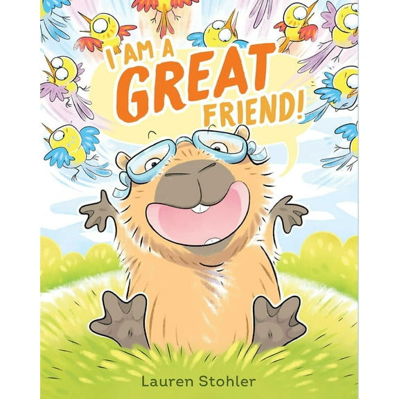 Pre-Owned I Am a Great Friend! (Hardcover) 1665918330 9781665918336