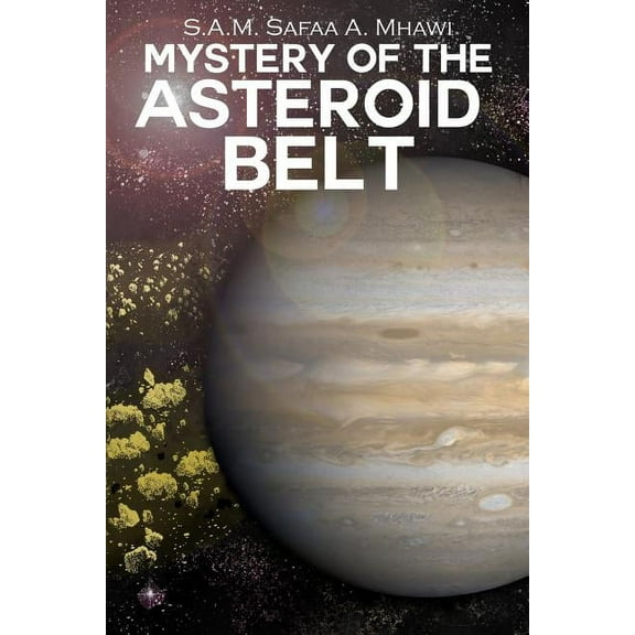 Mystery of the Asteroid Belt (Paperback)