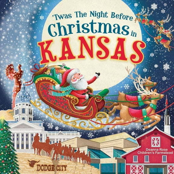 Night Before Christmas in: 'Twas the Night Before Christmas in Kansas (Hardcover)