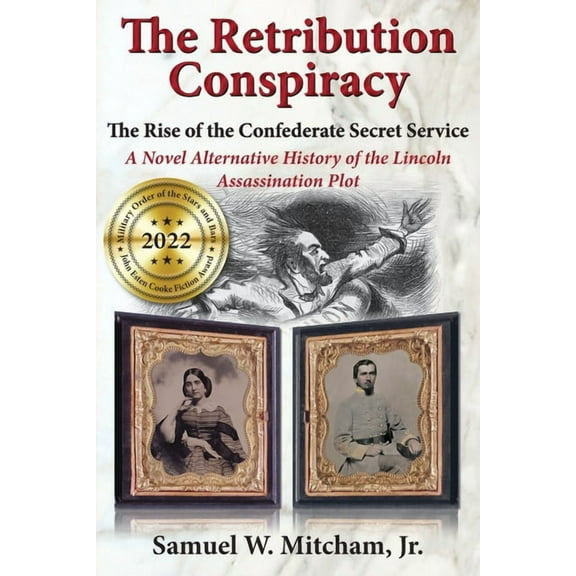 The Retribution Conspiracy : The Rise of the Confederate Secret Service (Paperback)