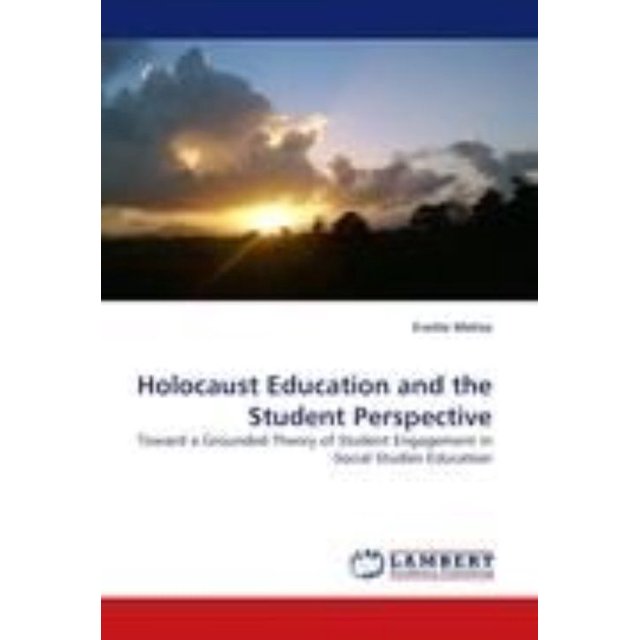 Holocaust Education and the Student Perspective
