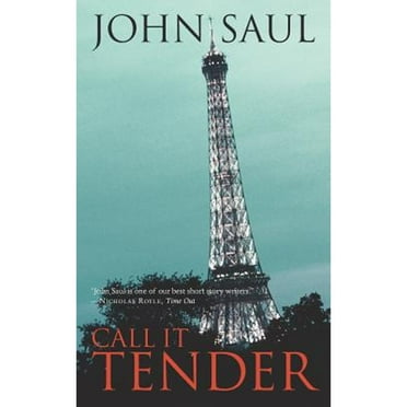 Call It Tender (Paperback) by John Saul