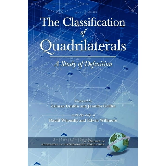 Research in Mathematics Education The Classification of Quadrilaterals: A Study in Definition (PB), (Paperback)