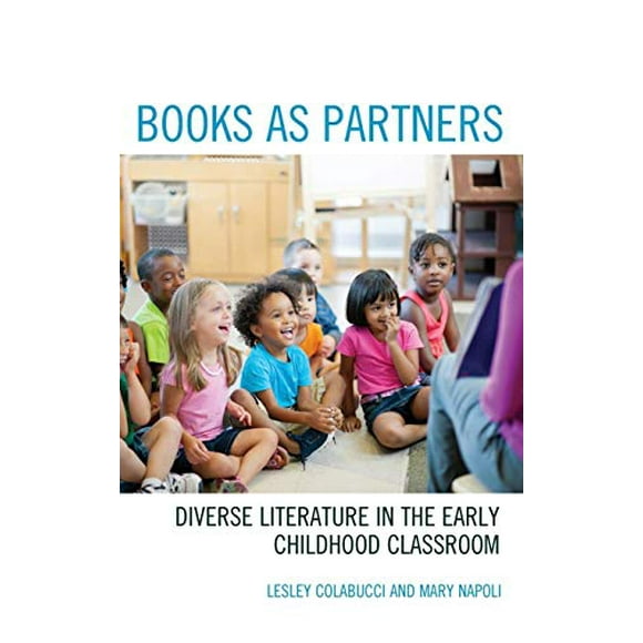 Books as Partners: Diverse Literature in the Early Childhood Classroom