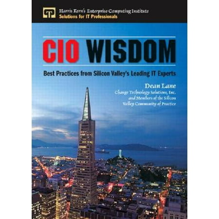 CIO Wisdom : Best Practices from Silicon Valley (Best Pizza In Silicon Valley)