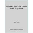 thumbnail image 1 of Pre-Owned Balanced Yoga: The Twelve Week Programme (Paperback) 1852303255 9781852303259, 1 of 1