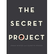 The Secret Project By Jonah Winter