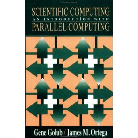 Scientific Computing: An Introduction with Parallel Computing [Hardcover - Used]