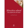thumbnail image 1 of Libro Mitocritica Cultural. Tapa Blanda, Autor Jose Manuel Losada, Editorial Akal, 1 of 2