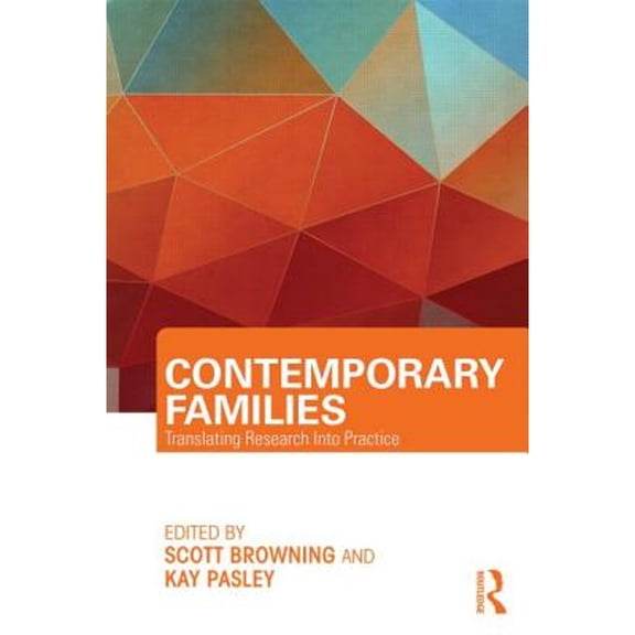Routledge Family Therapy and Counseling Contemporary Families: Translating Research Into Practice, (Paperback)