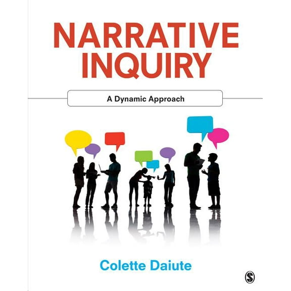 Narrative Inquiry: A Dynamic Approach, (Paperback)