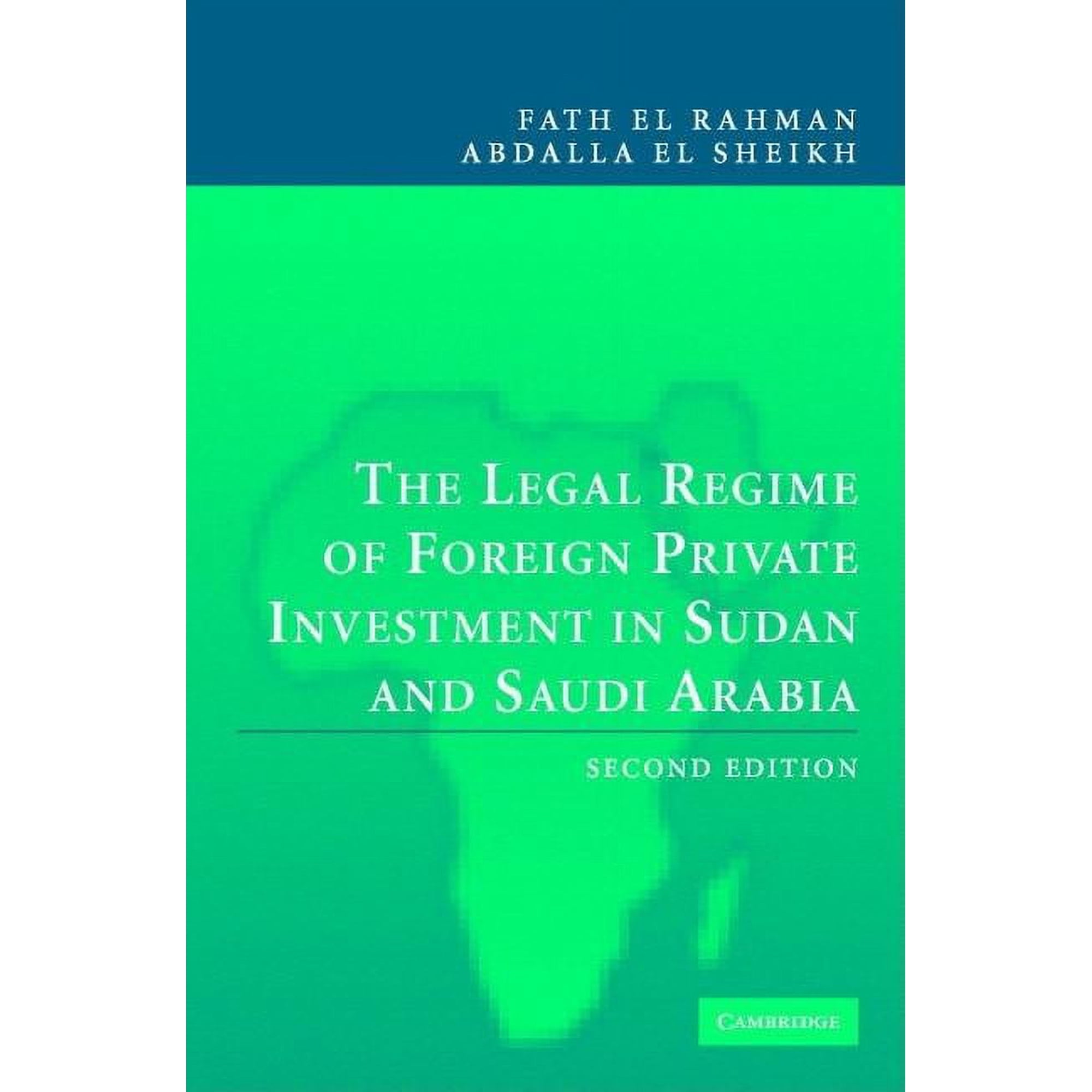 The Legal Regime of Foreign Private Investment in Sudan and Saudi Arabia, (Hardcover)