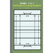 Rugby 2 in 1 Tacticboard and Training Workbook : Tactics/strategies/drills for trainer/coaches, notebook, training, exercise, exercises, drills, practice, exercise course, tutorial, winning strategy, technique, sport club, play moves, coaching instruction, (Paperback)