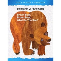 Brown Bear and Friends Brown Bear, Brown Bear, What Do You See? the Collector's Edition, (Hardcover)