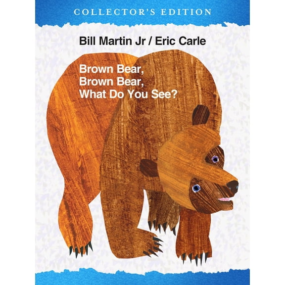 Brown Bear and Friends Brown Bear, Brown Bear, What Do You See? the Collector's Edition, (Hardcover)