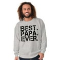 thumbnail image 5 of Best Papa Ever Worlds Greatest Dad Men's Crewneck Sweatshirt Brisco Brands L, 5 of 5