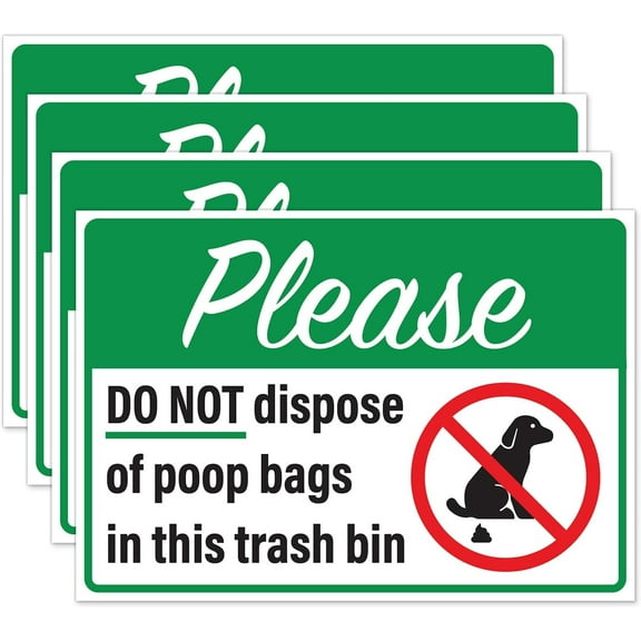 Please Do Not Dispose Poop Bags in This Trash Bin Stickers, Self Adhesive Weatherproof Vinyl Stickers, Green/White, 10" x 7" - Pack of 4