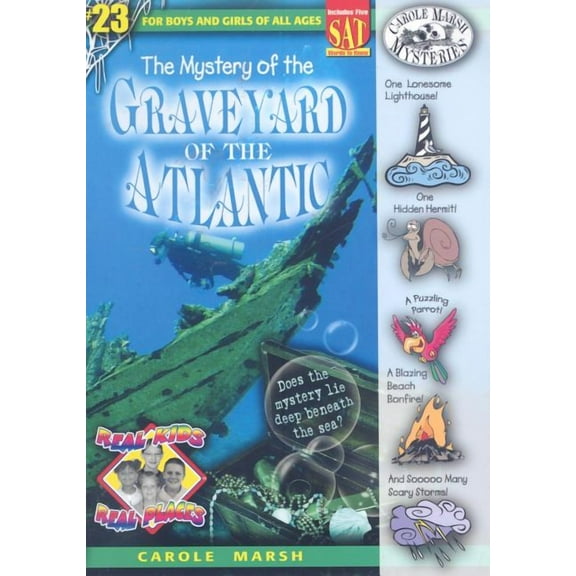 Real Kids! Real Places! (Paperback): The Mystery of the Graveyard of the Atlantic (Series #23) (Paperback)