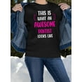 thumbnail image 2 of Awesome Dentist Looks Like Sweatshirt Women -Smartprints Designs, Female Medium, 2 of 4