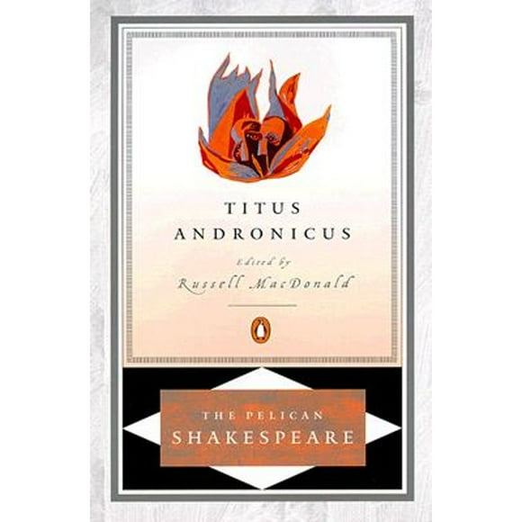 Pre-Owned Titus Andronicus (Paperback 9780140714913) by William Shakespeare, Russ McDonald, Stephen Orgel