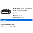 thumbnail image 2 of Front Left Door Handle - Compatible with 2003 - 2017 Lincoln Navigator 2004 2005 2006 2007 2008 2009 2010 2011 2012 2013 2014 2015 2016, 2 of 2