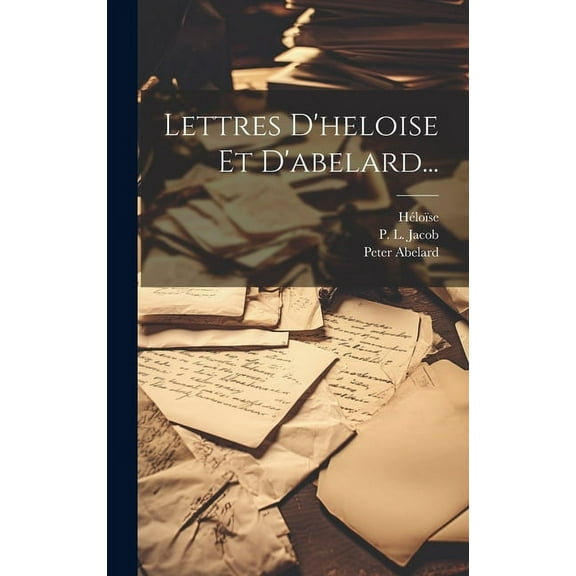 Lettres D'heloise Et D'abelard... (Hardcover)
