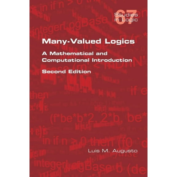 Many-Valued Logics: A Mathematical and Computational Introduction. Second Edition (Paperback)